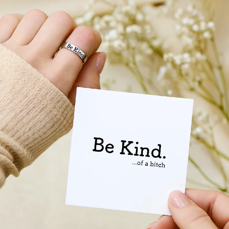 Be Kind...of a bi♡ch  Motivational Ring